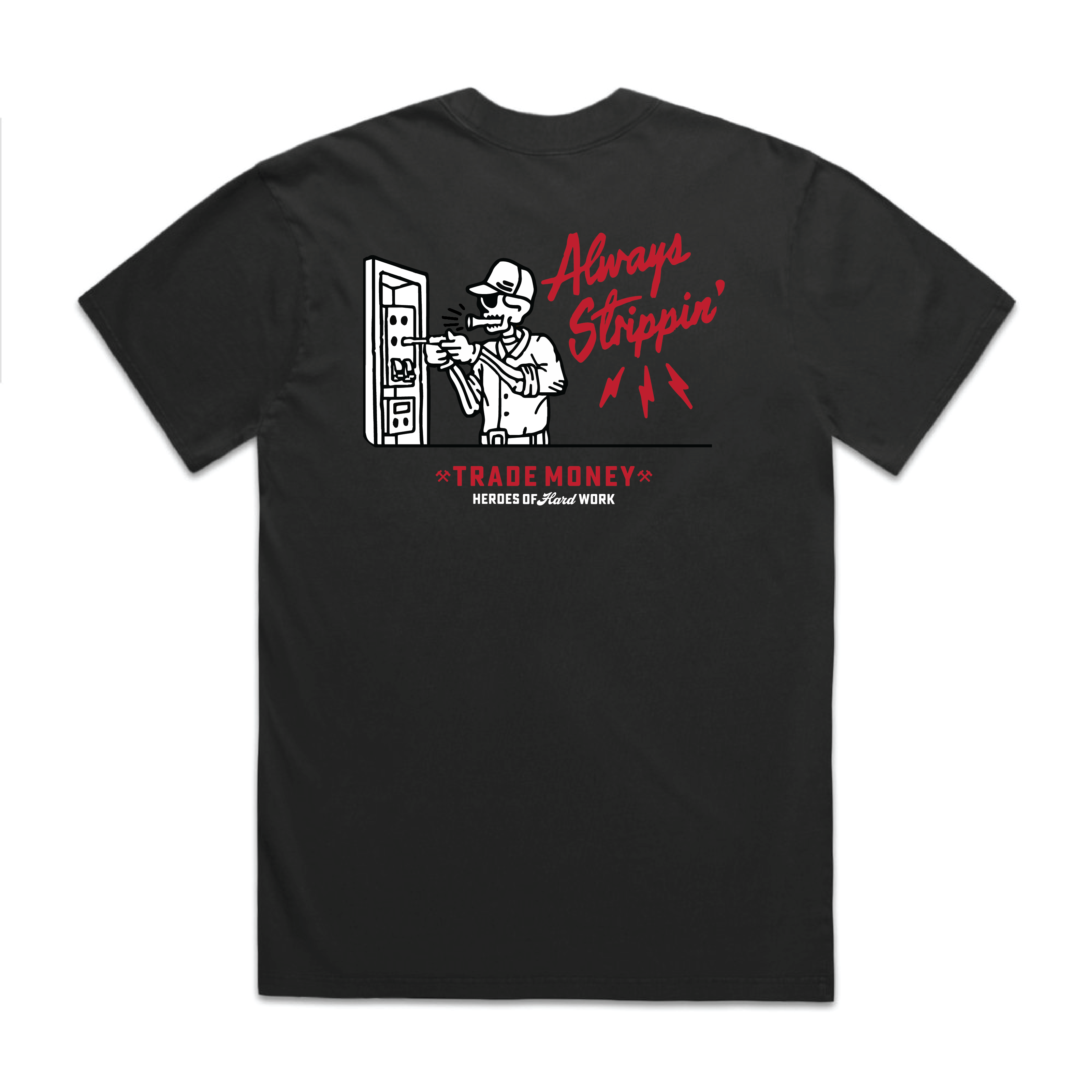 Always Strippin' HD Tee, Faded Black